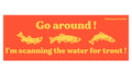 Scanning the water for trout bumper sticker
